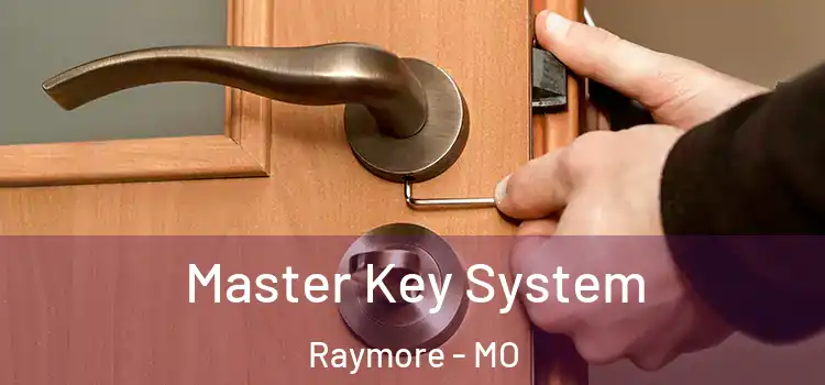 Master Key System Raymore - MO