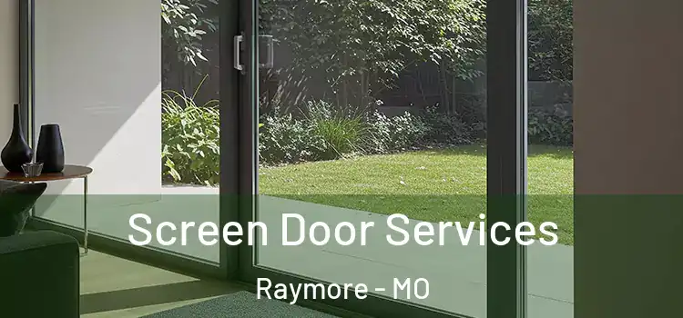 Screen Door Services Raymore - MO